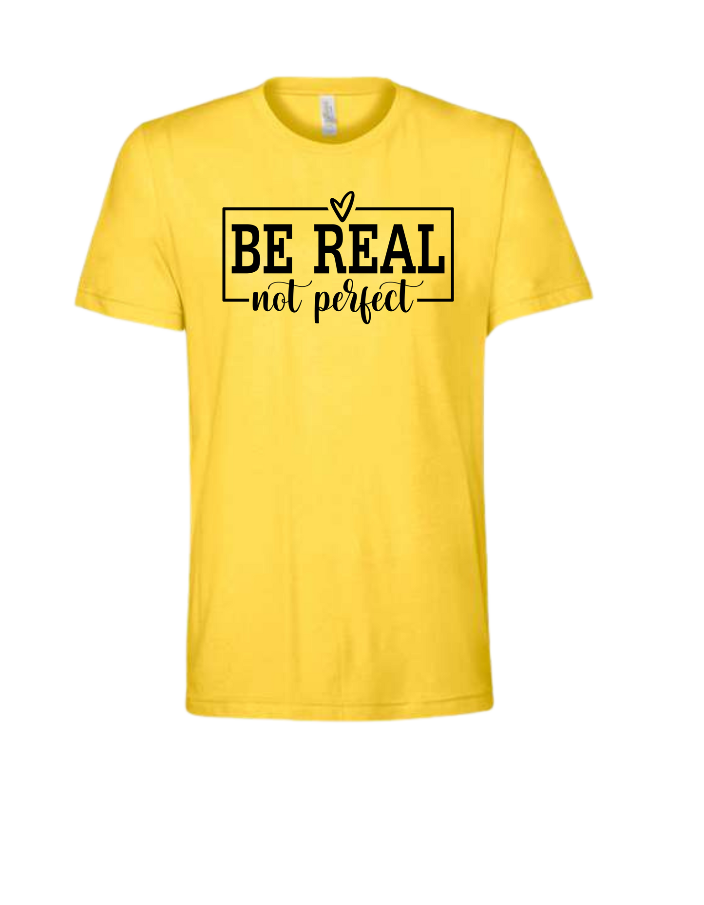 Be Real Not Perfect